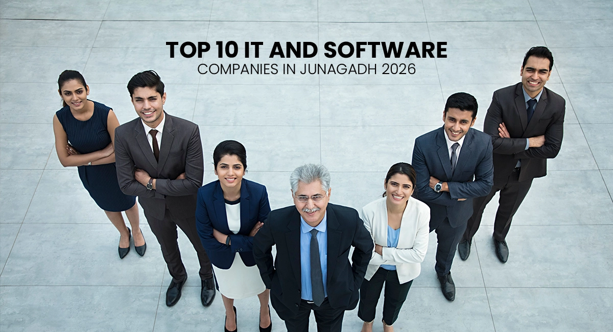 Top 10 IT and Software Companies in Junagadh 2026 | Services Guide